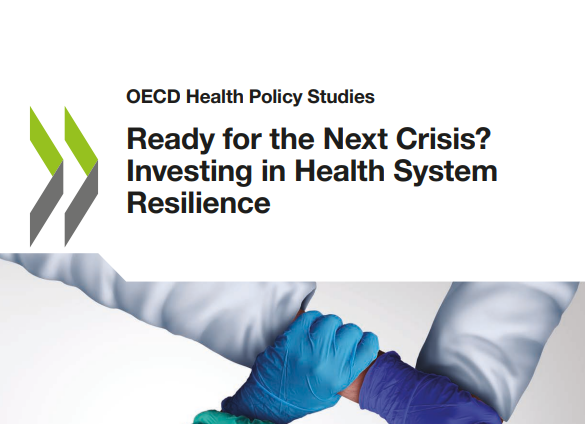 OECD Health Policy Studies: Ready for the next crisis? – The Resilience ...